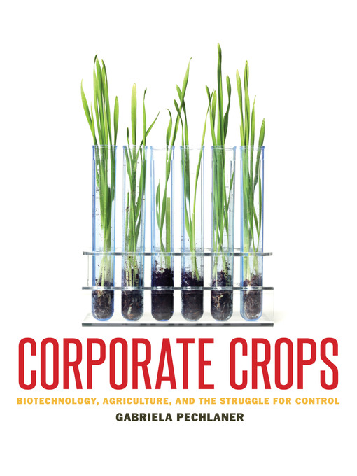 Title details for Corporate Crops by Gabriela Pechlaner - Available